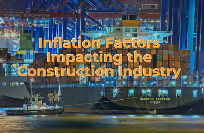 Inflation Factors Impacting the Construction Industry