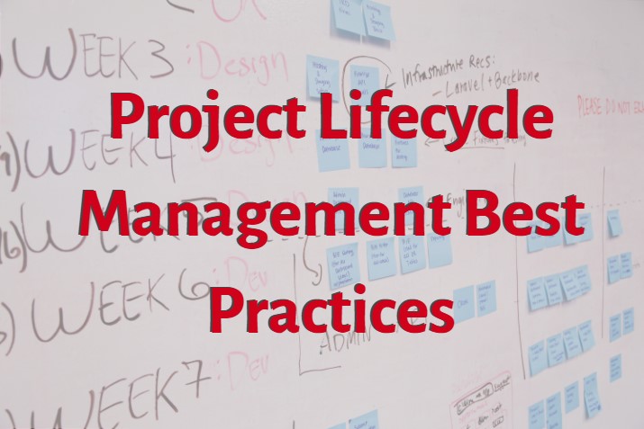 7 Best Practices for Managing the Project Lifecycle